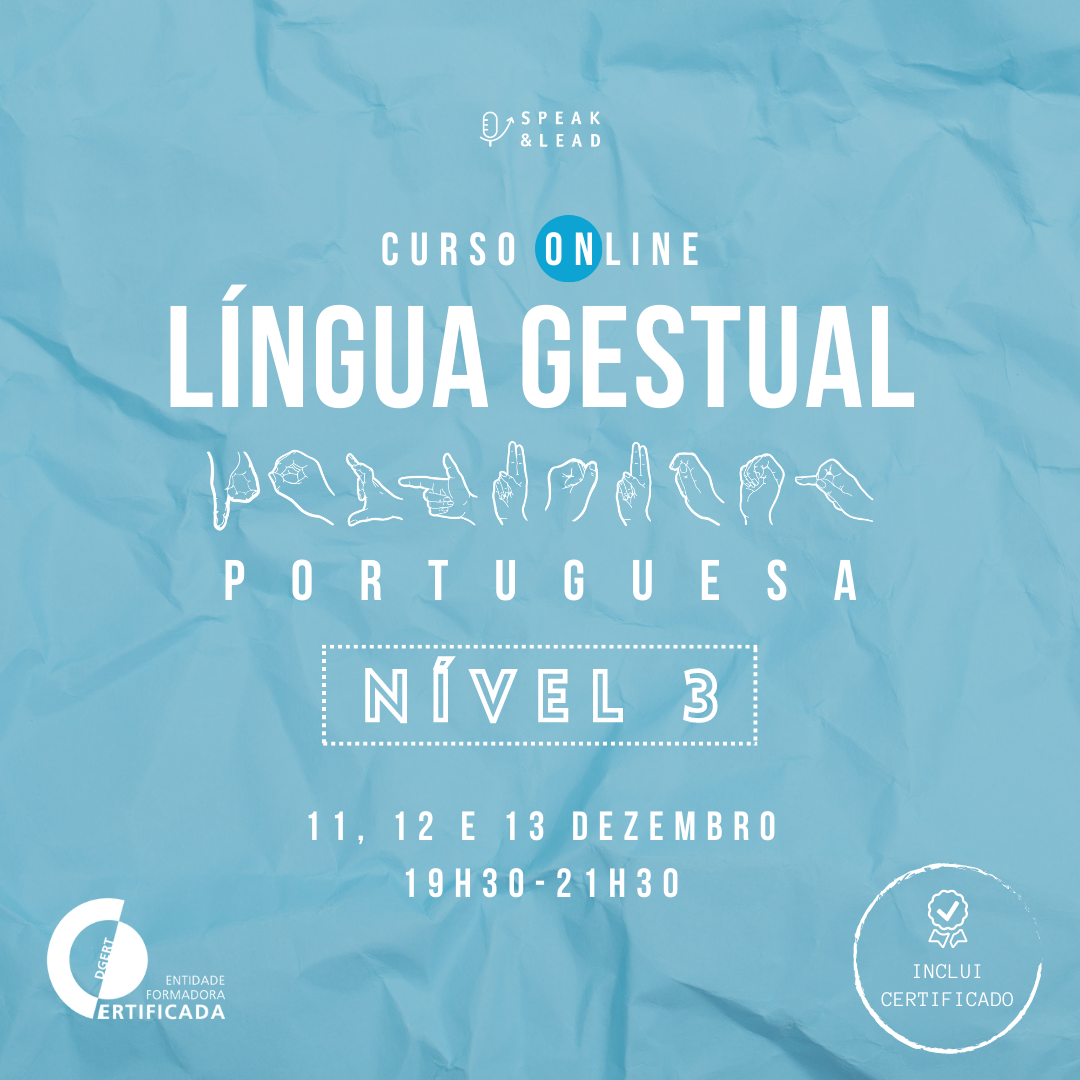 Curso de Língua Gestual Portuguesa Nível 3